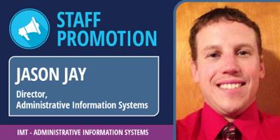 IMT Announces Promotion of Jason Jay to Director of Administrative Information Systems
